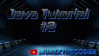 Java Tutorial #2