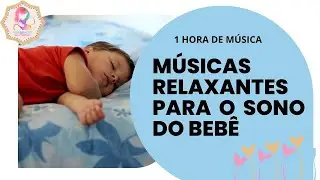 Músicas calmas para ajudar seu bebê a dormir rápido e para relaxar durante a amamentação.