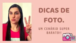 Dicas de foto, Cenário muito BARATO!!