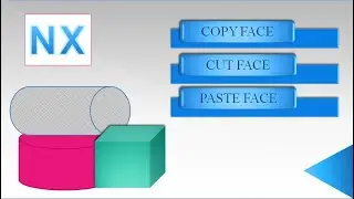 Introduction to Copy Face | Cut Face | Paste Face in NX