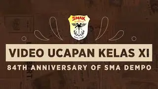 Ucapan HUT ke-84 SMA Katolik St. Albertus (SMA Dempo) - Kelas XI