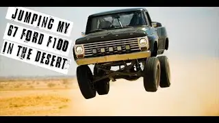 JUMPING MY TRUCK IN THE DESERT! | 1967 FORD F100 PRERUNNER