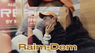 RAIM - DEM (ТЕКСТ В ОПИСАНИИ)