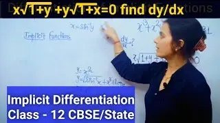 Implicit Differentiation, Differentiation of Implicit Functions Class12