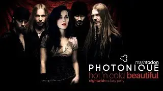 Hot 'n Cold Beautiful - Nightwish vs Katy Perry mashup