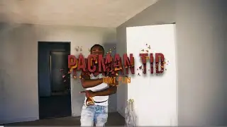 Pacman Tid - Don't Play | Shot By: @RealWoosie