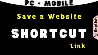 Save a Website Shortcut Link on Desktop and Mobile Home Screen | Quick Method