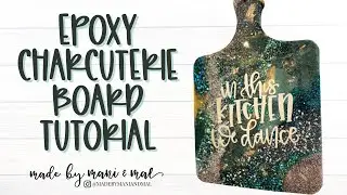 Glitter Epoxy Charcuterie Board Tutorial | Made By Mani & Mal