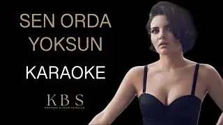 Göksel - Sen Orda Yoksun | (Kaliteli Karaoke)