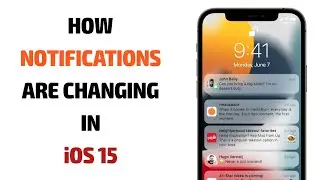 How Apple 🍎 is improving Notifications on your iPhone with iOS 15