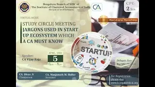 Study Circle Meeting Jargons used in Start up ecosystem which a CA must know
