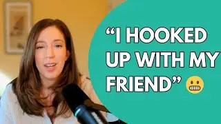 Navigating the aftermath of sleeping with a friend (who you like)