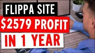 AdSense Flippa Site – $2579 Net Profit in 12 Months on Investment Site! (138% Annual ROI)