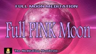 FULL PINK MOON | Spiritual Growth | BA”ÄRAT | Harmony | Delta Tones #pinkmoon