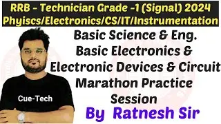 || RRB Technician Grade-1 2024 || Basic Electronics & EDC Marathon Practice Session by Ratnesh Sir