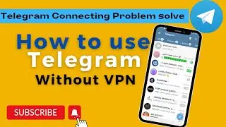 How to use Telegram | Telegram without VPN | Best Proxy for Telegram | Free proxy for Telegram |