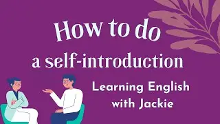 How to do a self-introduction in English with 3 Easy steps | Learning English with Jackie