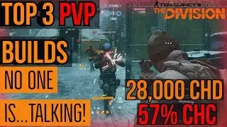TOP 3 PVP BUILDS | The Division | PATCH 1.8.3