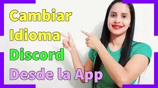 Cambiar Idioma de Discord desde el Celular - 2021
