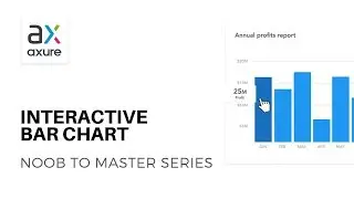 Interactive Bar Charts Tutorial - Axure RP: Noob to Master - Ep32