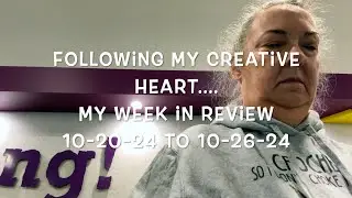 My Week In Review 102024 To 102624