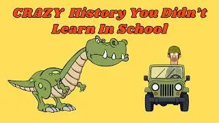Crazy History! 1