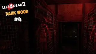 Left 4 Dead 2 - (Компания Dark Wood) #4