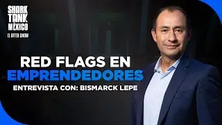 Si haces esto NO cerrarás un trato con Bismarck Lepe | Temporada 9 | Shark Tank México