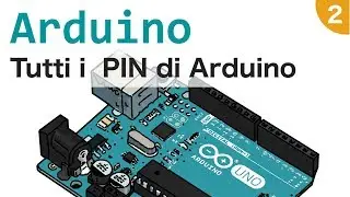 Arduino Tutorial Italiano - I pin di Arduino - #2