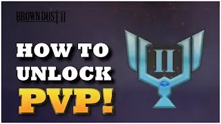 How to Unlock PVP | Brown Dust 2