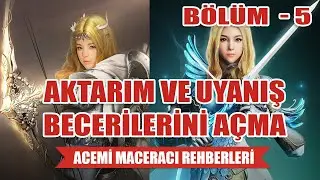 Acemi Maceracı Rehberi | Bölüm 5 : Aktarım ve Uyanış Görevleri