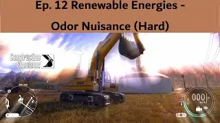 Construction Simulator Playthrough Ep 12: Renewable Energies - Odor Nuisance (Biogas Plant) (Hard)