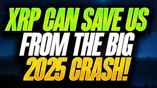 RIPPLE XRP CAN SAVE US FROM THE 2025 CRASH - ELON MUSK, TRUMP & THE U.S. DOLLAR