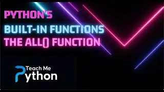 Python's Built-in Functions - The all() Function
