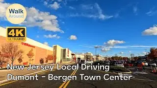 【4K60】 Driving - New Jersey Local, Dumont - Bergen Town Center in Paramus