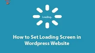How to Set Pre Loader or Loading Screen in Wordpress Website Free