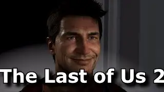 If Nathan Drake played The Last of Us 2