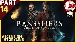 Banishers: Ghosts of New Eden (PS5) / Ascension Storyline / Part 14 - [4K/60]