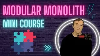 Mini Course #2 Modular Monolith