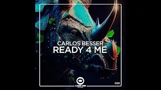 READY 4 ME  - CARLOS BESSER (OFFICIAL VIDEO)