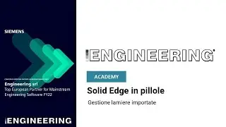 Academy Solid Edge  | Tutorial | Gestione Lamiere Importate [Italiano]