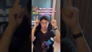 Nunca hagas esto en un Code Challengue 🚫🧑‍💻