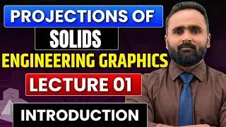 Projection of Solids| Introduction | Engineering Graphics|Lecture 01