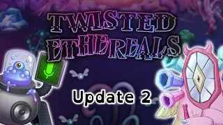 TWISTED ETHEREALS - Update 2 (ANIMATED) (Ft. @ExclaimInc @Licoad_666  & @RawZebra  )