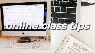 TIPS FOR ONLINE CLASSES | HOW TO PREPARE, BE PRODUCTIVE, & MOTIVATED!