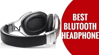 Best Bluetooth Headphone | Top 10  Bluetooth Headphone 2017