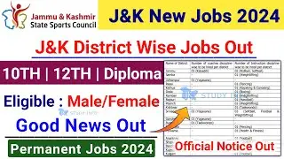 J&K New Jobs 2024 | J&K District Wise Jobs 2024 | J&K 10th,12th Pass Jobs | J&K Teacher Jobs 2024