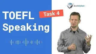 Master TOEFL Integrated Speaking task 4 - 2020 edition
