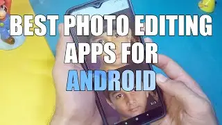BEST PHOTO EDITING APPS FOR ANDROID