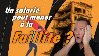 10 RAISONS qui font qu'un SALARIÉ peut mener votre ENTREPRISE à la FAILLITE
